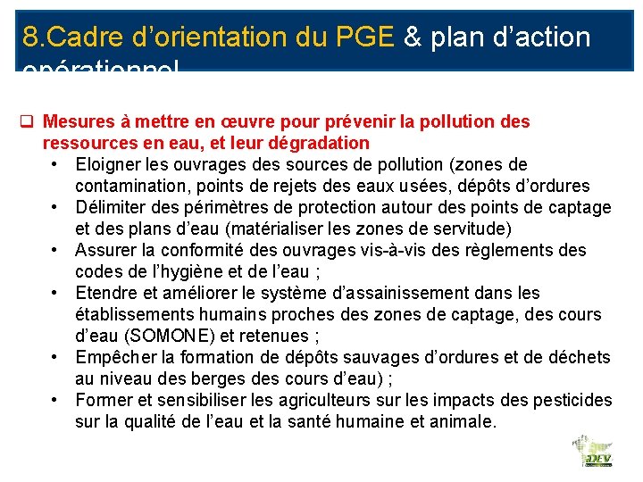 8. Cadre d’orientation du PGE & plan d’action opérationnel q Mesures à mettre en