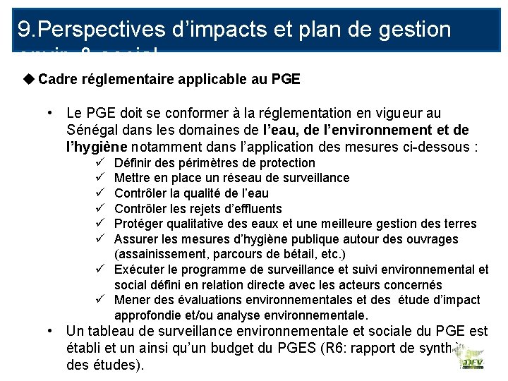 9. Perspectives d’impacts et plan de gestion envir. & social u Cadre réglementaire applicable