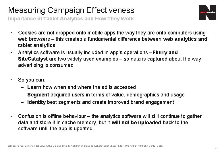 Measuring Campaign Effectiveness Importance of Tablet Analytics and How They Work • • Cookies