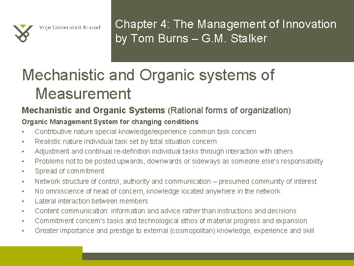 Chapter 4: The Management of Innovation by Tom Burns – G. M. Stalker Mechanistic