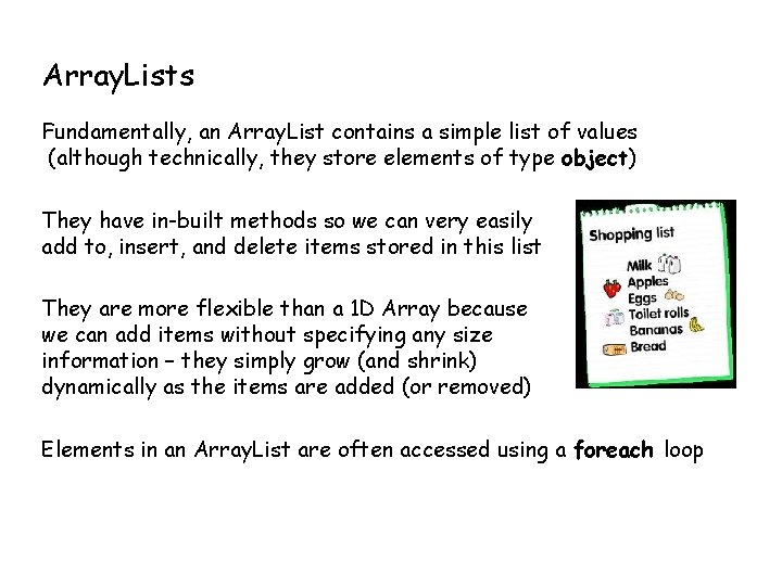 Array. Lists Fundamentally, an Array. List contains a simple list of values (although technically,