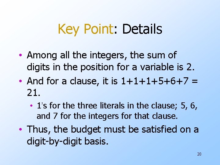 Key Point: Details • Among all the integers, the sum of digits in the