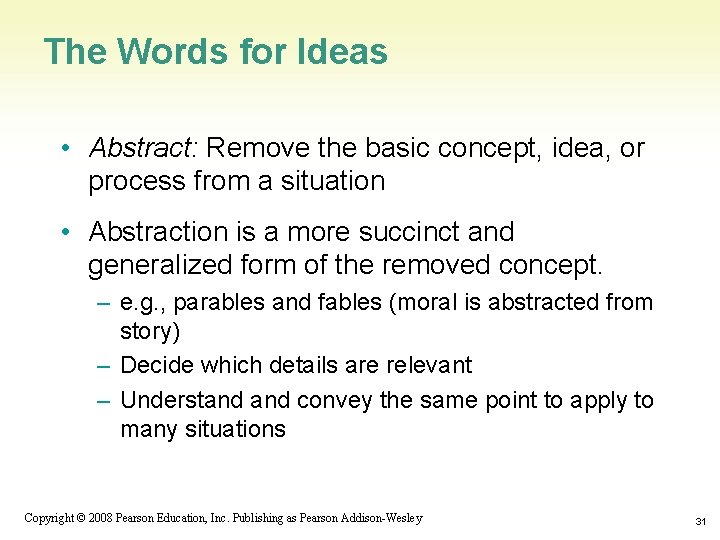 The Words for Ideas • Abstract: Remove the basic concept, idea, or process from