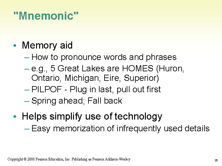 "Mnemonic" • Memory aid – How to pronounce words and phrases – e. g.