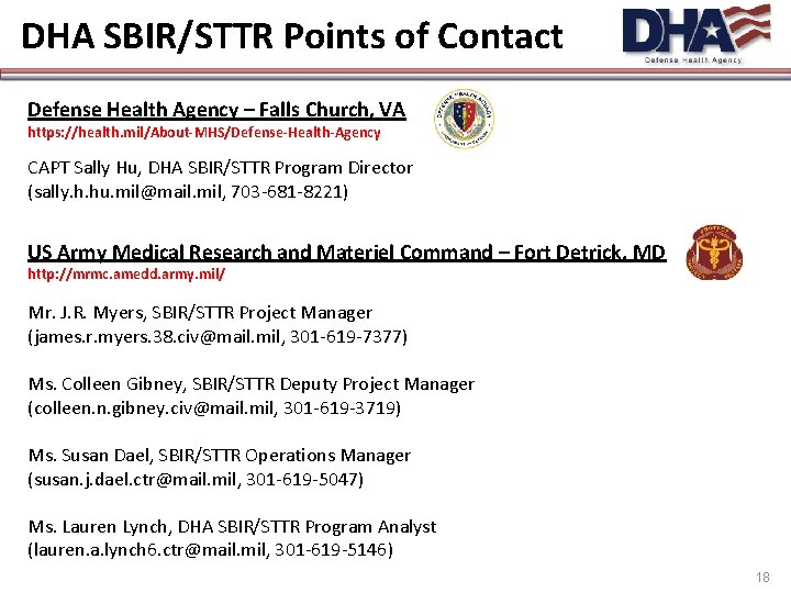 DHA SBIR/STTR Points of Contact Defense Health Agency – Falls Church, VA https: //health.