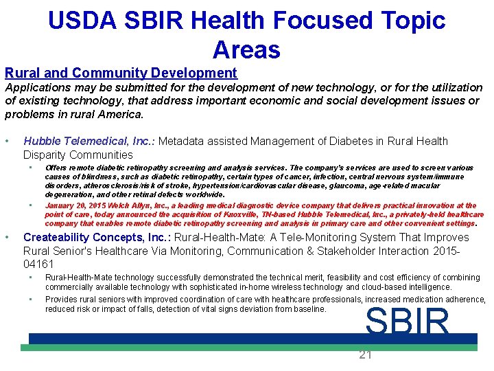 USDA SBIR Health Focused Topic Areas Rural and Community Development Applications may be submitted