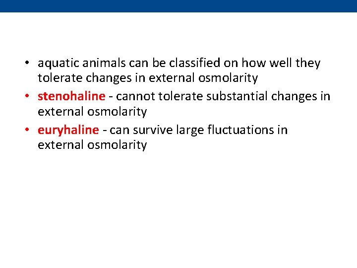  • aquatic animals can be classified on how well they tolerate changes in