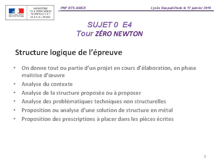 PNF BTS AMCR Lycée Raspail-Paris le 17 janvier 2018 SUJET 0 E 4 Tour