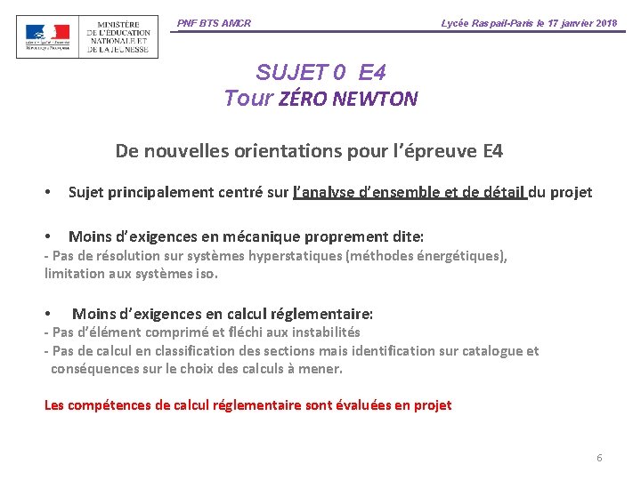 PNF BTS AMCR Lycée Raspail-Paris le 17 janvier 2018 SUJET 0 E 4 Tour