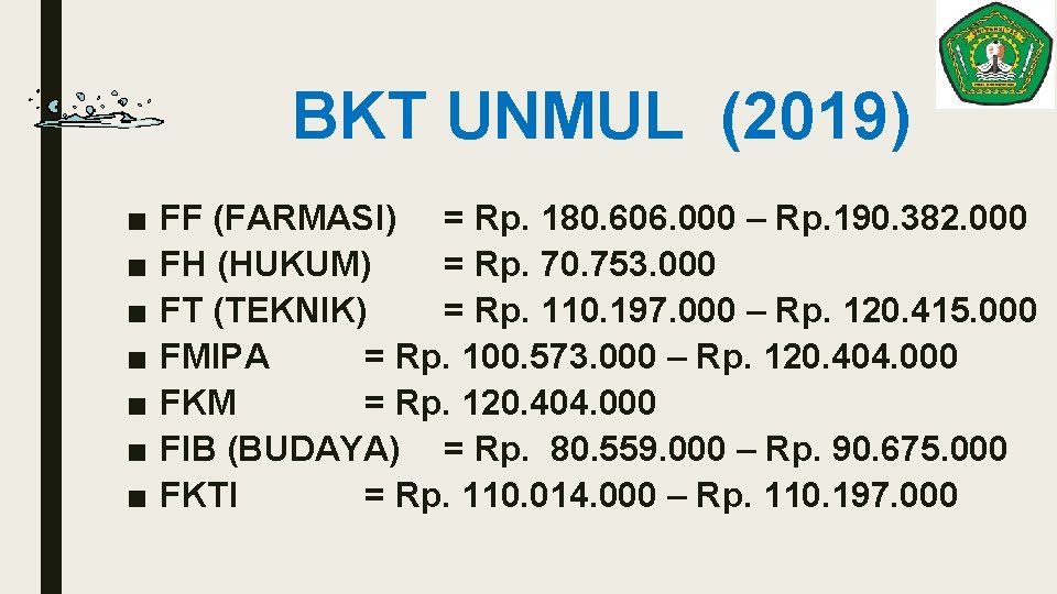  BKT UNMUL (2019) ■ ■ ■ ■ FF (FARMASI) = Rp. 180. 606.