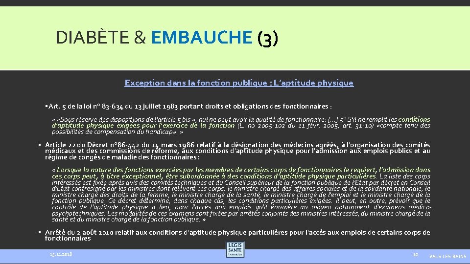 DIABÈTE & EMBAUCHE (3) Exception dans la fonction publique : L’aptitude physique §Art. 5