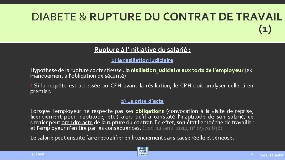 DIABETE & RUPTURE DU CONTRAT DE TRAVAIL (1) Rupture à l’initiative du salarié :