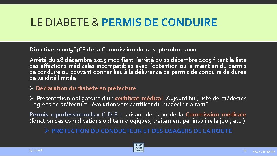 LE DIABETE & PERMIS DE CONDUIRE Directive 2000/56/CE de la Commission du 14 septembre