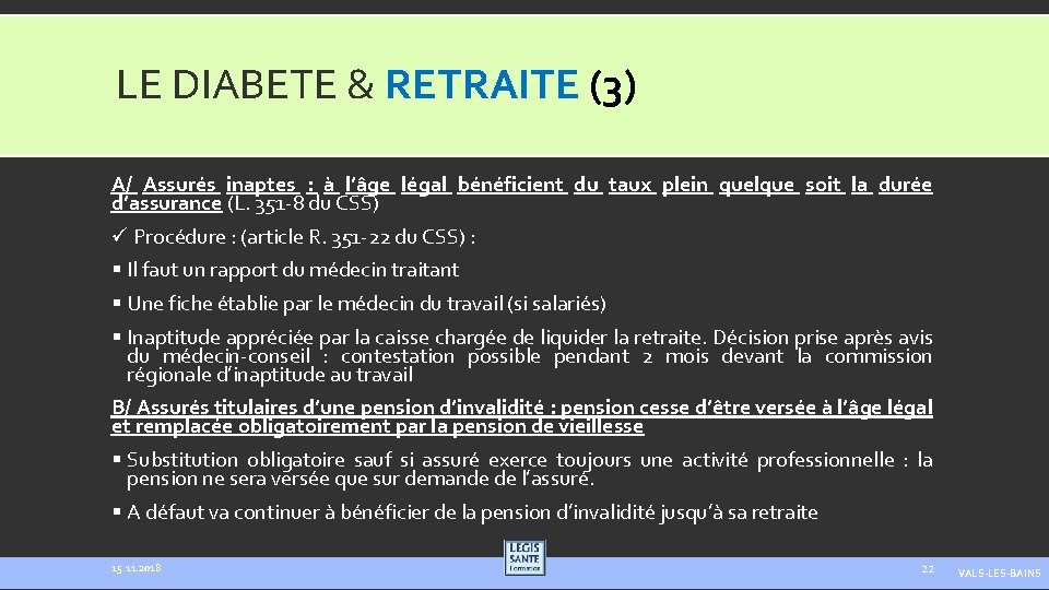 LE DIABETE & RETRAITE (3) A/ Assurés inaptes : à l’âge légal bénéficient du