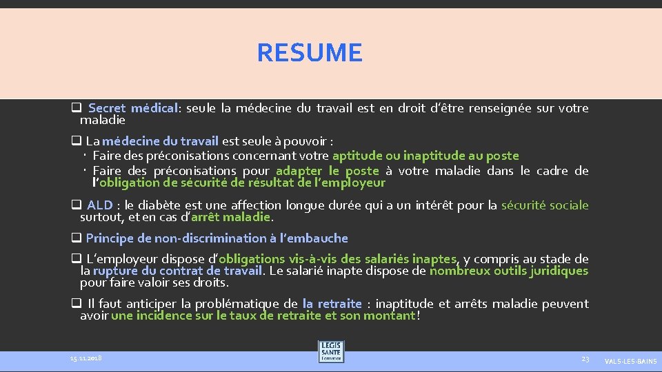 RESUME q Secret médical: seule la médecine du travail est en droit d’être renseignée