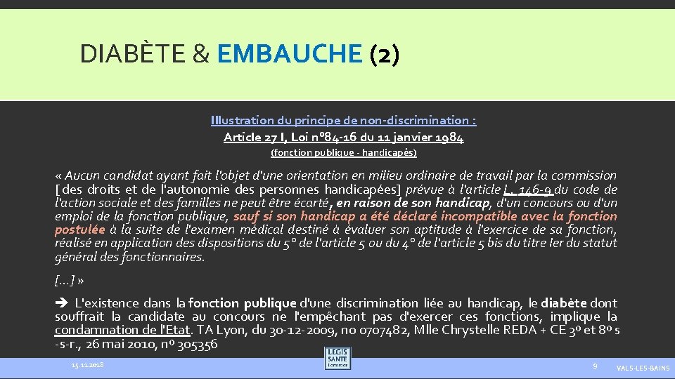 DIABÈTE & EMBAUCHE (2) Illustration du principe de non-discrimination : Article 27 I, Loi