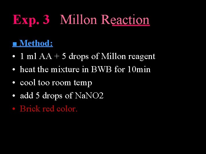 Exp. 3 Millon Reaction ■ Method: • • • 1 ml AA + 5