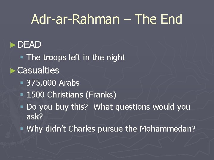 Adr-ar-Rahman – The End ► DEAD § The troops left in the night ►