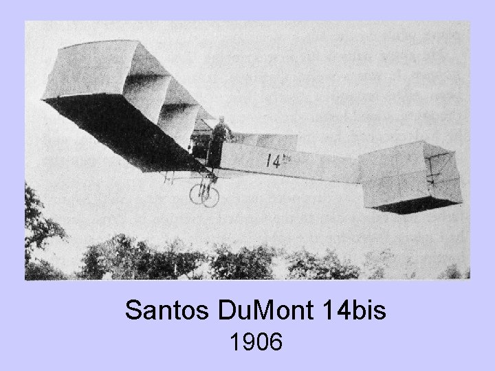 Santos Du. Mont 14 bis 1906 