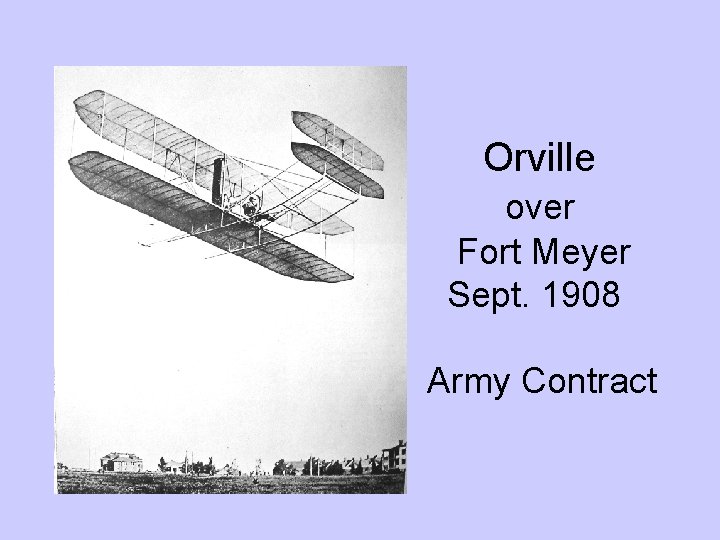 Orville over Fort Meyer Sept. 1908 Army Contract 