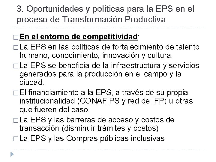 3. Oportunidades y políticas para la EPS en el proceso de Transformación Productiva �