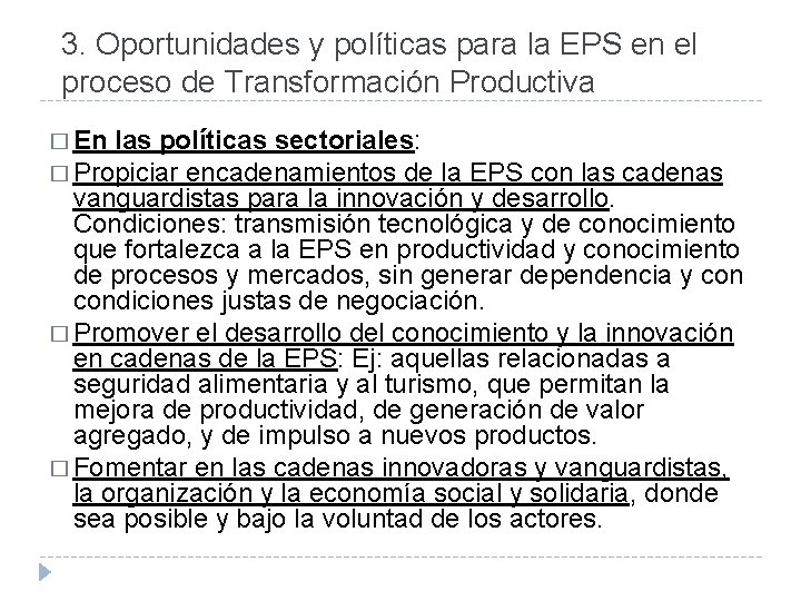 3. Oportunidades y políticas para la EPS en el proceso de Transformación Productiva �