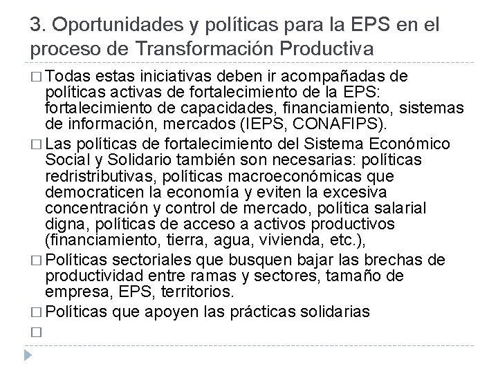 3. Oportunidades y políticas para la EPS en el proceso de Transformación Productiva �