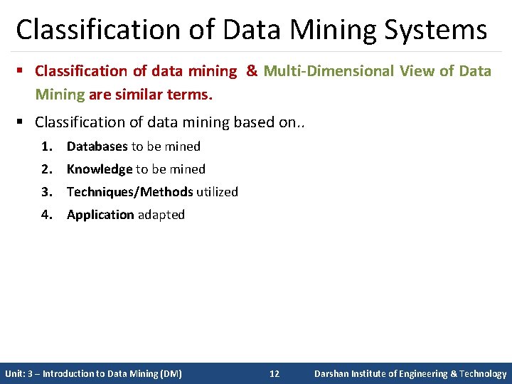 Classification of Data Mining Systems § Classification of data mining & Multi-Dimensional View of