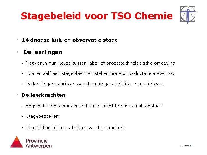 Stagebeleid voor TSO Chemie • 14 daagse kijk-en observatie stage • De leerlingen •