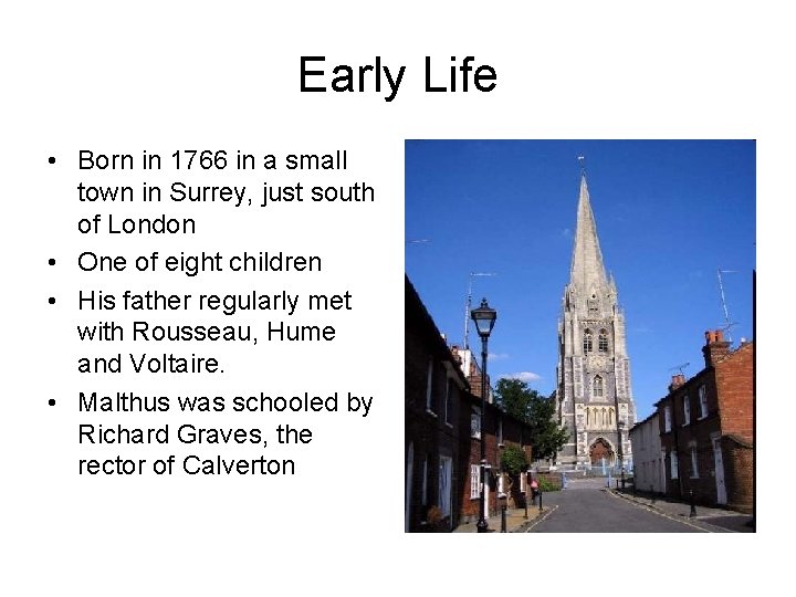 Early Life • Born in 1766 in a small town in Surrey, just south