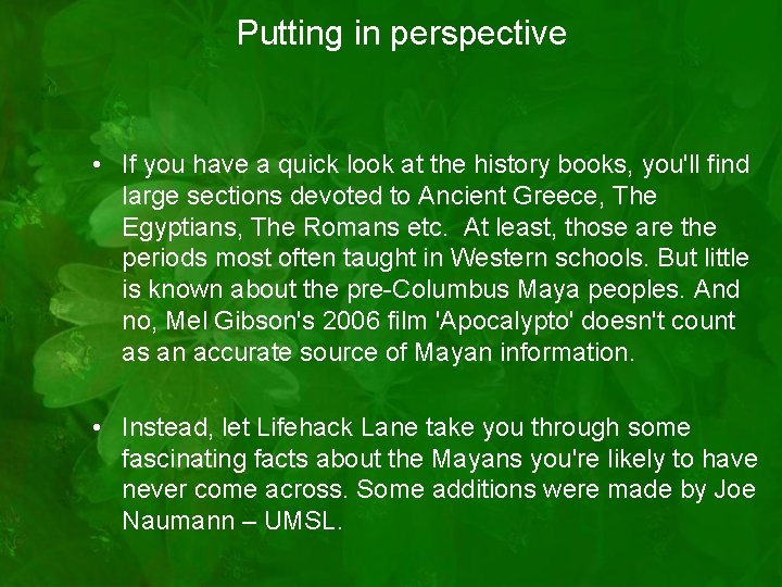 Putting in perspective • If you have a quick look at the history books,