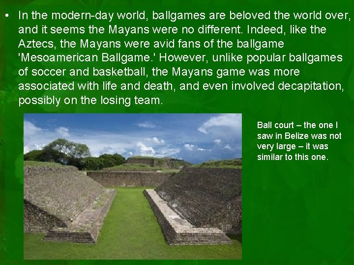  • In the modern-day world, ballgames are beloved the world over, and it