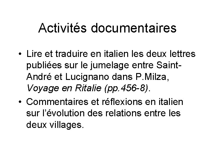 Activités documentaires • Lire et traduire en italien les deux lettres publiées sur le