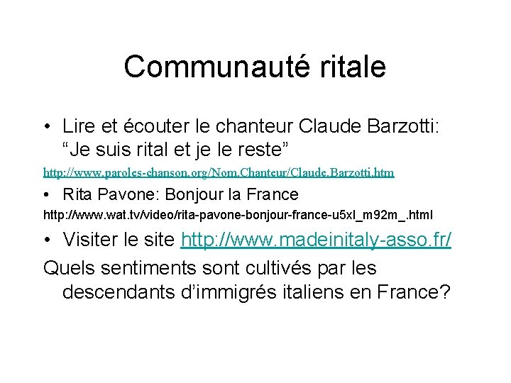 Communauté ritale • Lire et écouter le chanteur Claude Barzotti: “Je suis rital et