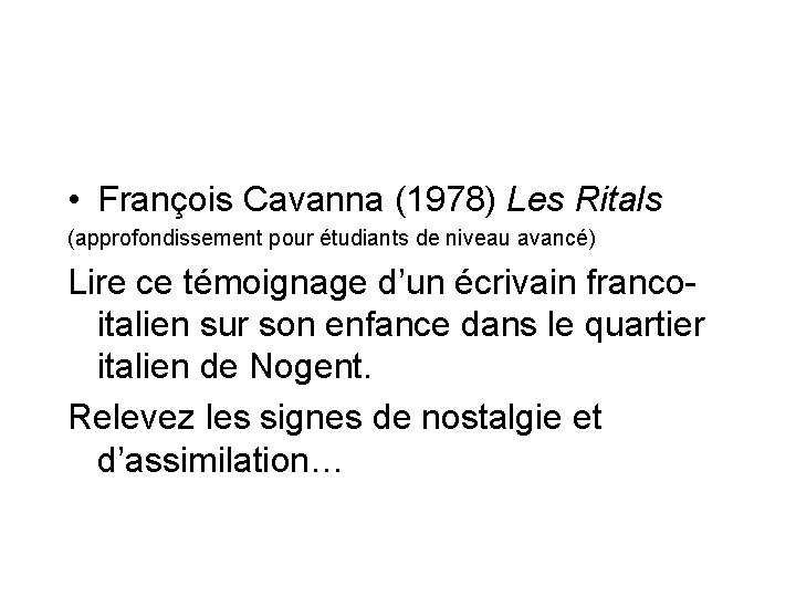  • François Cavanna (1978) Les Ritals (approfondissement pour étudiants de niveau avancé) Lire