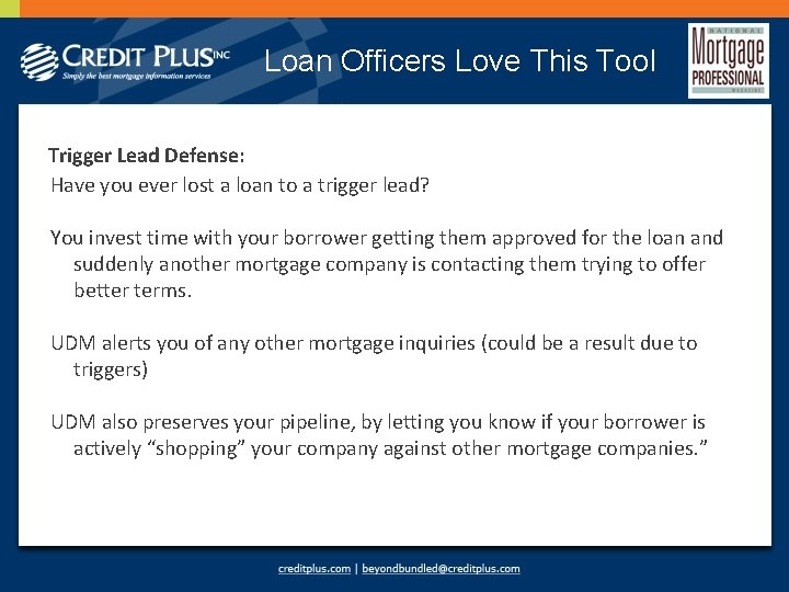 Loan Officers Love This Tool Trigger Lead Defense: Have you ever lost a loan