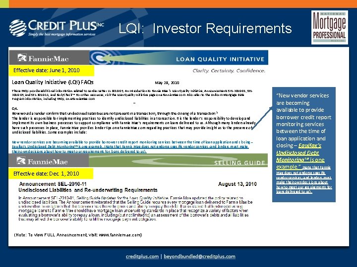 LQI: Investor Requirements Effective date: June 1, 2010 Loan Quality Initiative (LQI) FAQs May