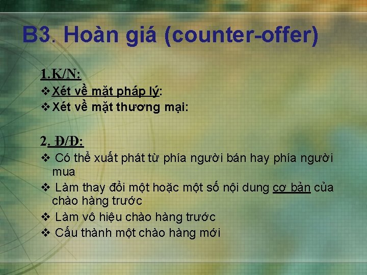 B 3. Hoàn giá (counter-offer) 1. K/N: v. Xét về mặt pháp lý: v.