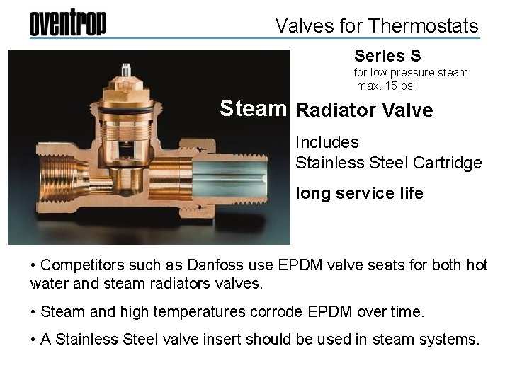 Valves for Thermostats Series S for low pressure steam max. 15 psi Steam Radiator