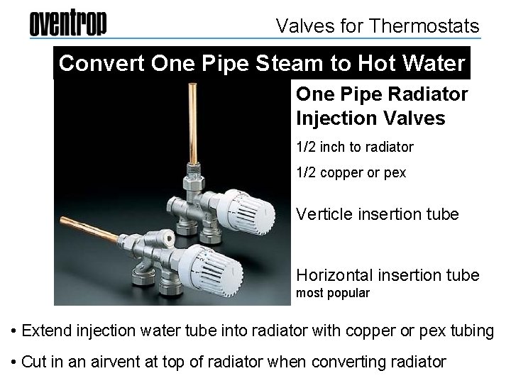 Valves for Thermostats Convert One Pipe Steam to Hot Water One Pipe Radiator Injection