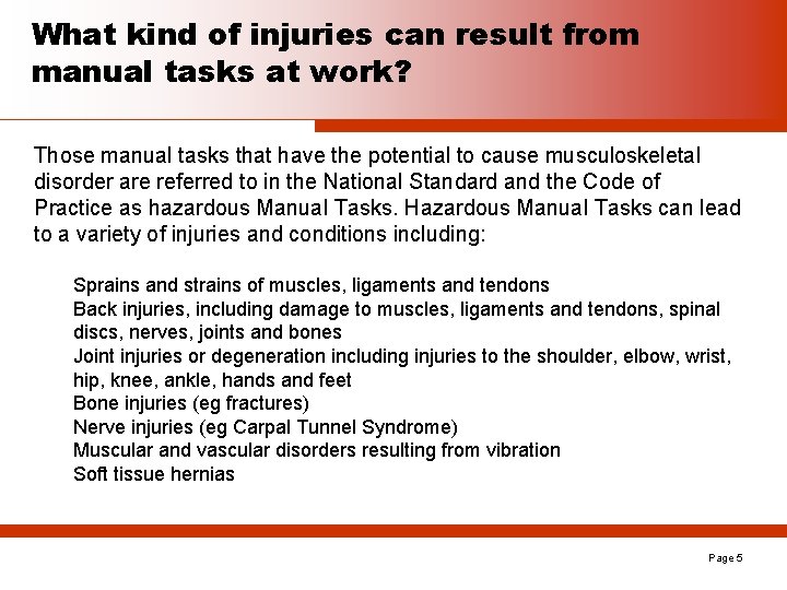 What kind of injuries can result from manual tasks at work? Those manual tasks