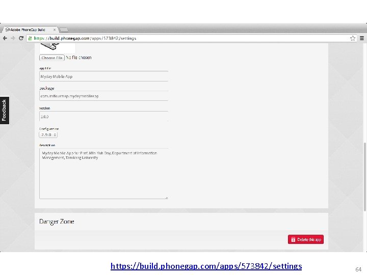 https: //build. phonegap. com/apps/573842/settings 64 