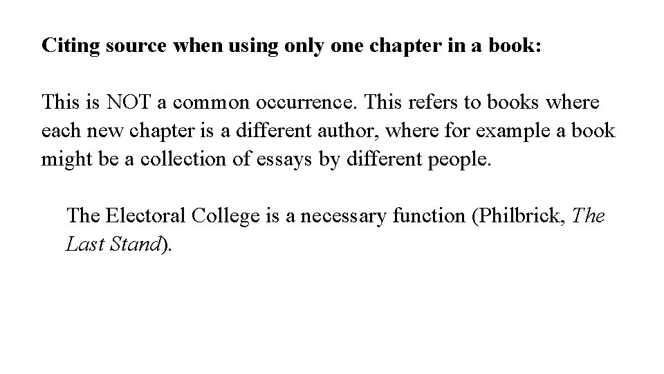 Citing source when using only one chapter in a book: This is NOT a