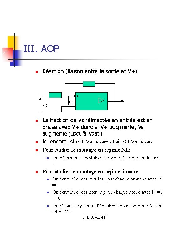 III. AOP n Réaction (liaison entre la sortie et V+) + Ve n n