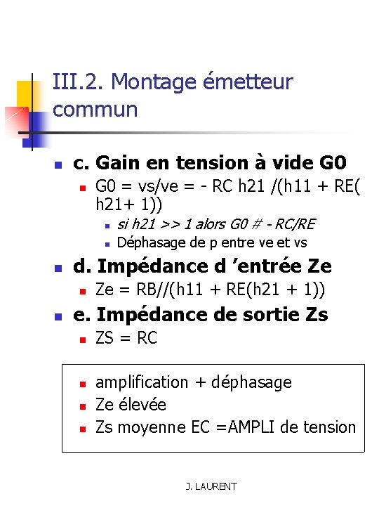 III. 2. Montage émetteur commun n c. Gain en tension à vide G 0