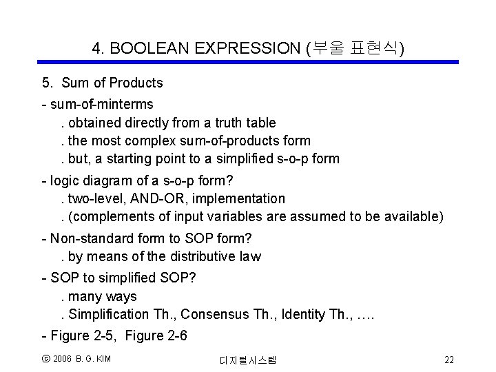 4. BOOLEAN EXPRESSION (부울 표현식) 5. Sum of Products - sum-of-minterms. obtained directly from