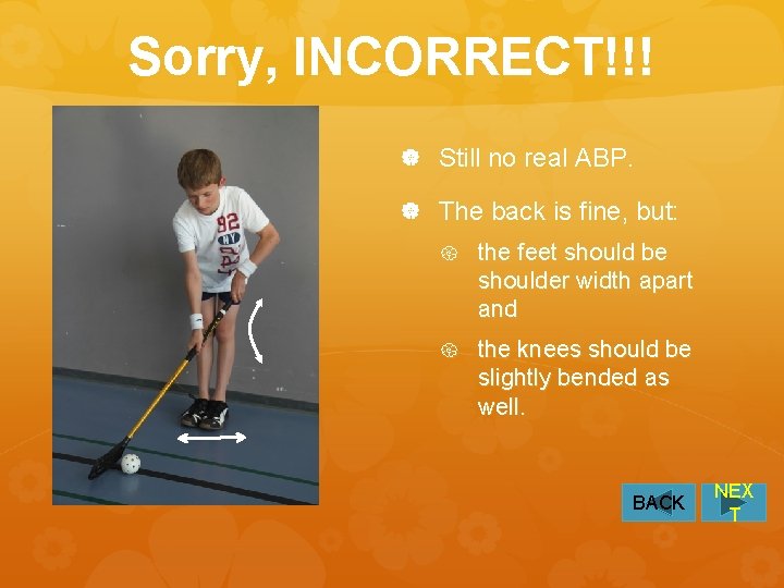 Sorry, INCORRECT!!! Still no real ABP. The back is fine, but: the feet should