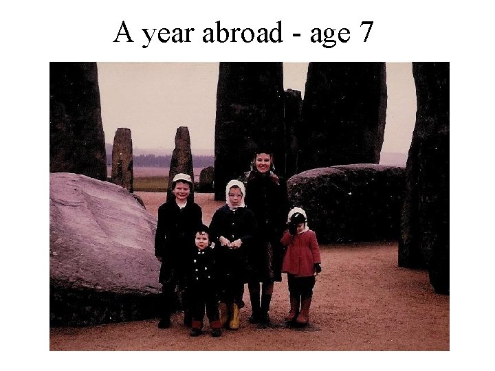 A year abroad - age 7 