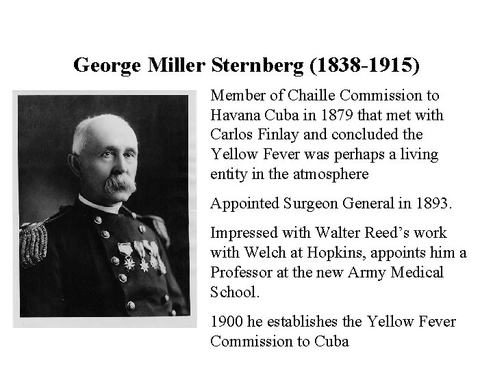 George Miller Sternberg (1838 -1915) Member of Chaille Commission to Havana Cuba in 1879