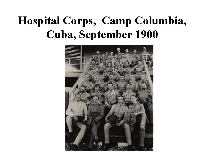 Hospital Corps, Camp Columbia, Cuba, September 1900 